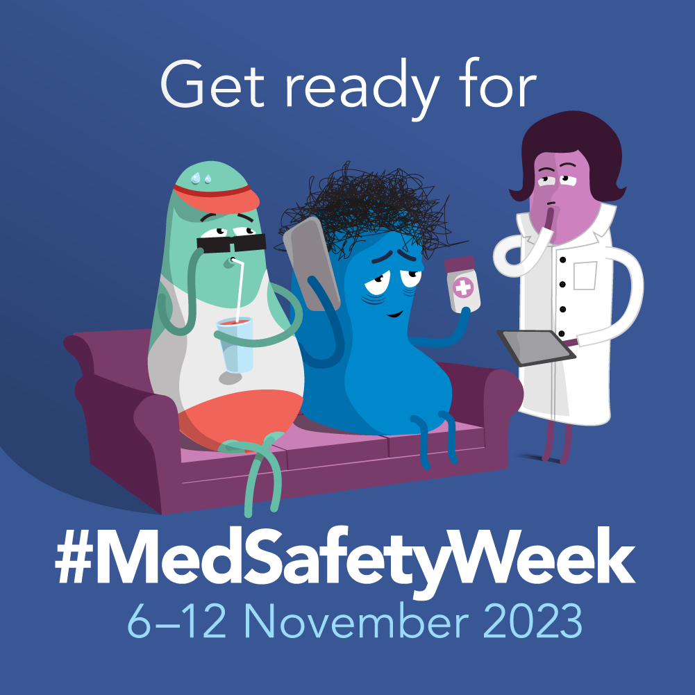 Get ready for #MedSafetyWeek 6–12 November 2023.
